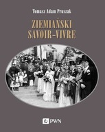 Ziemiański savoir-vivre Tomasz Adam Pruszak