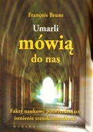 Umarli mówią do nas Francois Brune