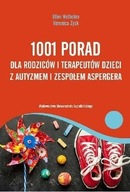 1001 porad dla rodziców i terapeutów dzieci z autyzmem i zespołem Aspergera Ellen Notbohm, Veronica Zysk