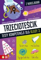Trzecioteścik Testy kompetencji dla klas 3 Katarzyna Zioła-Zemczak