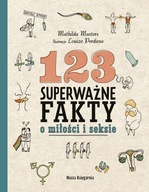 123 superważne fakty o miłości i seksie Louize Perdieus, Mathilda Masters