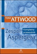 Zespół Aspergera Kompletny przewodnik Tony Attwood