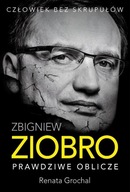 Zbigniew Ziobro. Prawdziwe oblicze Renata Grochal