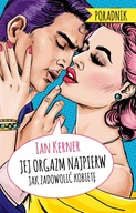 Jej orgazm najpierw Ian Kerner