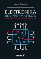 Elektronika dla informatyków i studentów... Marcin Olszewski