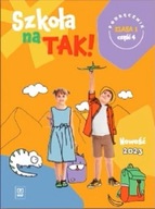 Szkoła na TAK! Podręcznik. Edukacja wczesnoszkolna. Klasa 1. Cześć 4 Praca zbiorowa