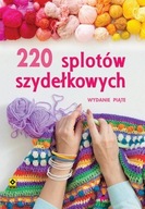 220 splotów szydełkowych Praca zbiorowa