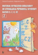 Materiał wyrazowo-obrazkowy... głosek s, z, c, dz Grażyna Krzysztoszek, Małgorzata Piszczek