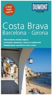 Costa Brava, Barcelona, Girona. Przewodnik Praca zbiorowa