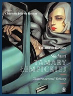 Śladami Tamary Łempickiej Tamara oczami Tatiany Tatiana de Rosnay