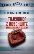 Tajemnica z Auschwitz Nina Majewska-Brown