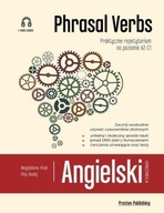 Angielski w tłumaczeniach Phrasal Verbs Filip Radej, Magdalena Filak