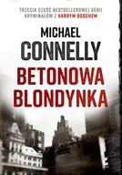 Betonowa blondynka Michael Connelly