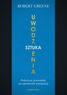 Sztuka uwodzenia Robert Greene