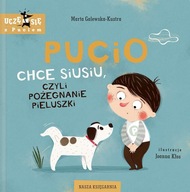 Pucio chce siusiu, czyli pożegnanie pieluszki Marta Galewska-Kustra