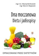 Dna moczanowa Dieta i jadłospisy Dieta i jadłospisy Maciej Bońkowski, Marcin Majewski