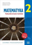 Matematyka 2 Podręcznik do liceów i techników Zakres rozszerzony Elżbieta Kurczab, Elżbieta Świda, Marcin Kurczab