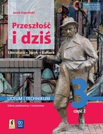 Język polski Przeszłość i dziś podręcznik klasa 3 część 2 Jacek Kopciński