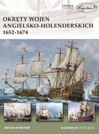 Okręty wojen angielsko-holenderskich 1652-1674 Angus Konstam