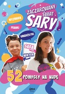 Zaczarowany Świat Sary. 52 pomysły na nudę Julia Żyracka, Sara Żyracka