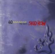 40 Seasons: The Best Of Skid Row CD