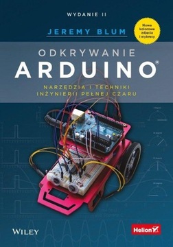 Odkrywanie Arduino. Narzędzia i techniki inżynieri