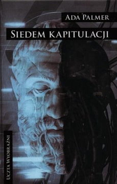 Семь капитуляций автора Ада Палмер