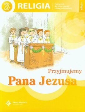 PRZYJMUJEMY PANA JEZUSA PODRĘCZNIK RELIGIA