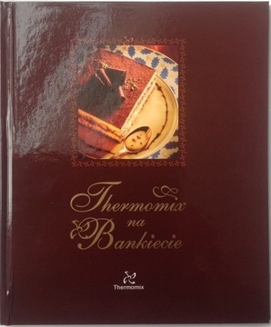 Книга «Термомикс на банкете» для Thermomix TM31