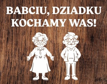 DZIADKU BABCIU KOCHAMY WAS- wycinanka z kartonu XL