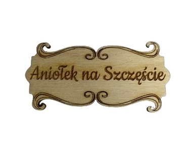 Ozdobna plakietka z napisem tekstem grawerem Aniołek na Szczęście dekoracja