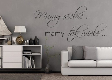 Naklejka na ścianę cytat napis Mamy siebie