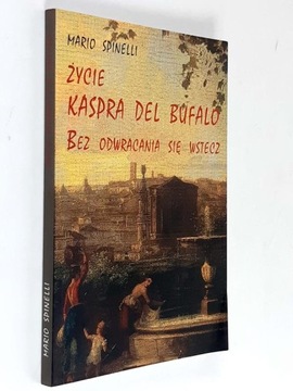 Марио Спинелли Жизнь Каспера дель Буфало BDB