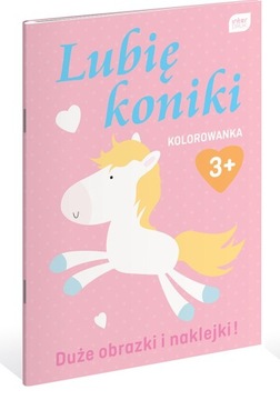 Kolorowanka lubię koniki 3+ z naklejkami INTERDRUK