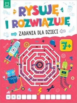 КОМПЛЕКТ ЗАДАНИЙ ДЛЯ ДЕТЕЙ 7 ЛЕТ Рисую/раскрашиваю/думаю/угадываю и решаю