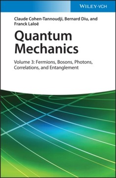 Quantum Mechanics, Volume 3 : Fermions, Bosons, Photons, Correlations, and