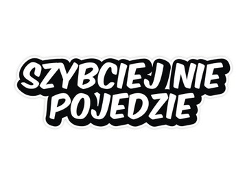 Наклейка на грузовик БЫСТРЕЕ НЕ ПОЕДЕТ, 22 см
