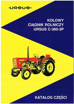 ZESTAW INSTRUKCJA NAPRAW OBSŁUGI + KATALOG CZĘŚCI CIĄGNIK URSUS C-360 3P