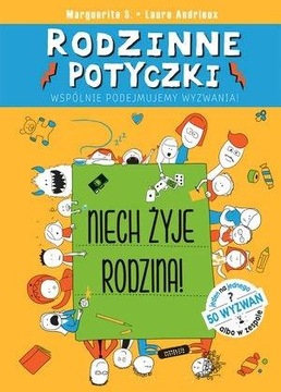 Rodzinne potyczki. Niech żyje rodzina! Marguerite S., Laure Andrieux Sp. z
