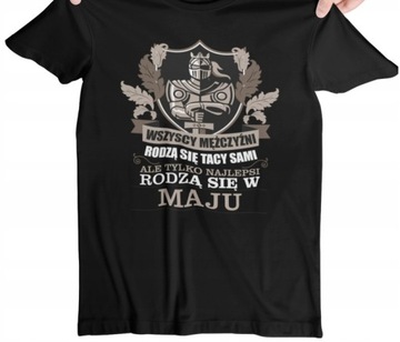 T-SHIRT KOSZULKA MĘSKA PREZENT URODZINY MAJ NIEGO