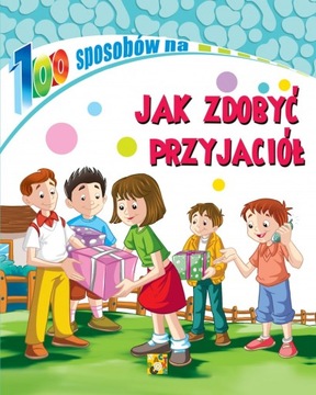 100 способов найти друзей для детей