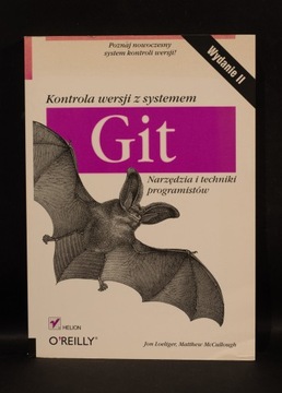 «Контроль версий с помощью Git» Джон Лелигер, Мэтью Маккалоу