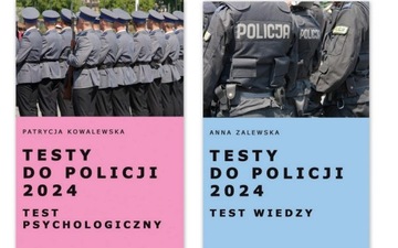 Testy do Policji 2024 Test psychologiczny+Testy do Policji 2024 Test wiedzy