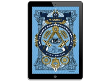 Масоны. Архитекторы современного мира - электронная книга
