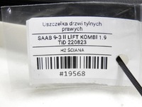 фото thumb №5, Прокладка двері правий задня saab 9-3 ii kombi