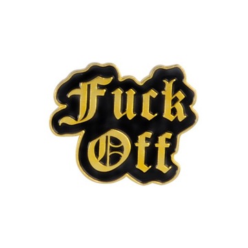 Металлическая булавка, черно-золотая надпись Fuck Off Pin