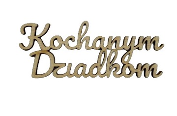 Napis po obrysie Kochanym Dziadkom 10 cm Dzień Dziadka Babci 21 22 stycznia