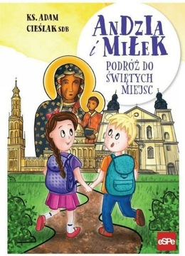 Андзя и Милек. Путешествие по святым местам