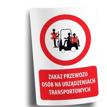 Naklejki BHP znak ostrzegawczy ZAKAZ PRZEWOZU OSÓB NA URZĄDZ. TRANSPORT.
