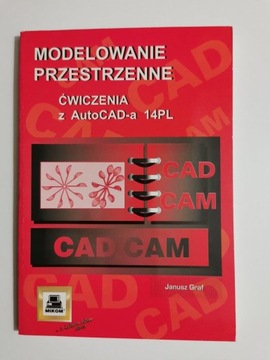 MODELOWANIE PRZESTRZENNE ĆWICZENIA Z AUTOCAD-A